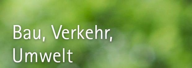Bericht des Arbeitskreises Bau/Verkehr/Umwelt in der RPG Juli 2018