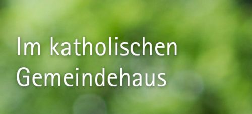 Werkgruppe der katholischen Kirchengemeinde 